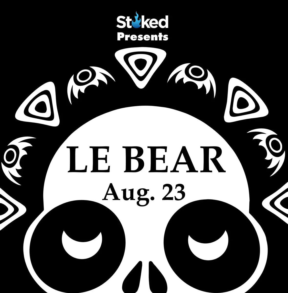 Black and white skull event graphic with 'LE BEAR Aug. 23' and geometric accents