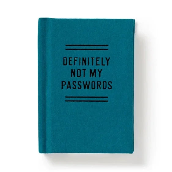 Teal notebook with black text reading 'Definitely Not My Passwords' on the cover.