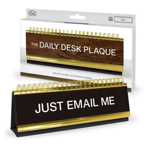 Daily desk plaque flip book with gold spiral, showing 'JUST EMAIL ME' message.