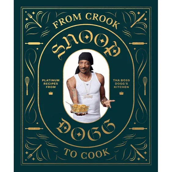 From Crook to Cook - Snoop Cookbook