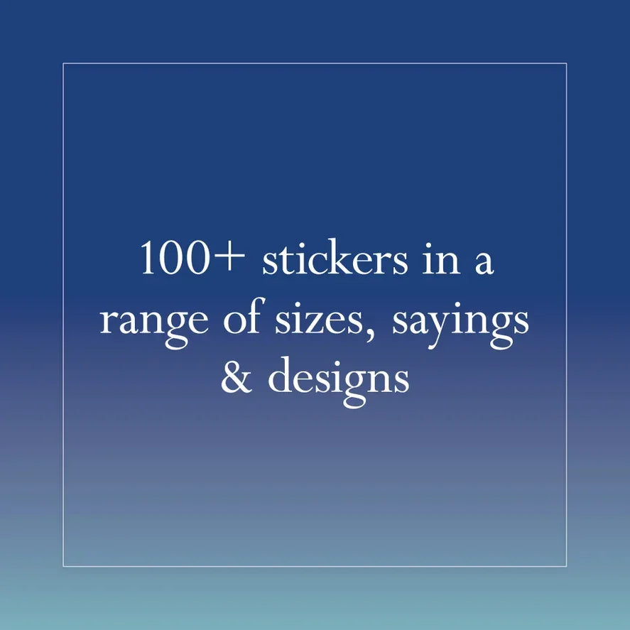 Text graphic: 100+ stickers available in various sizes, sayings, and designs on blue gradient background.