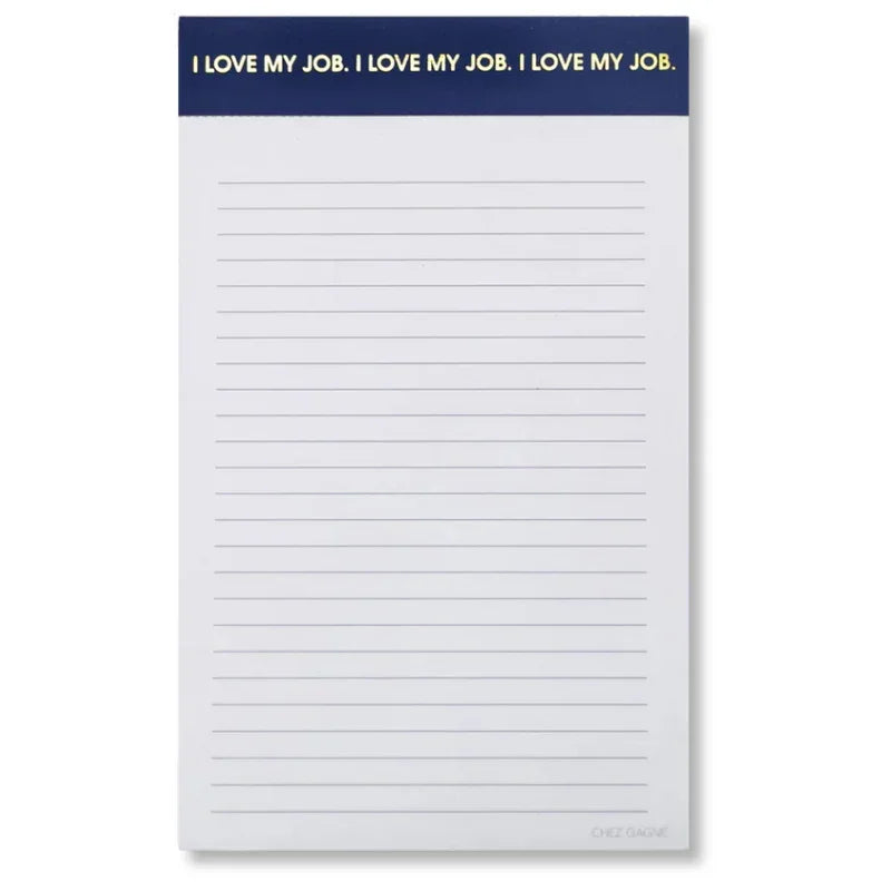 Lined notepad with navy header stating 'I LOVE MY JOB.' in gold text, office stationery