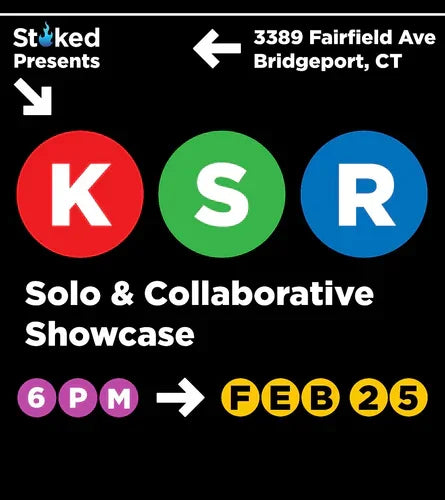 KSR Solo & Collaborative Showcase poster, February 25, 6 PM, 3389 Fairfield Ave, Bridgeport CT