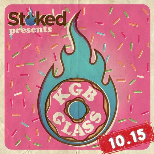 Colorful promo with flaming donut and sprinkles, text KGB Glass, date 10.15, and Stoked logo