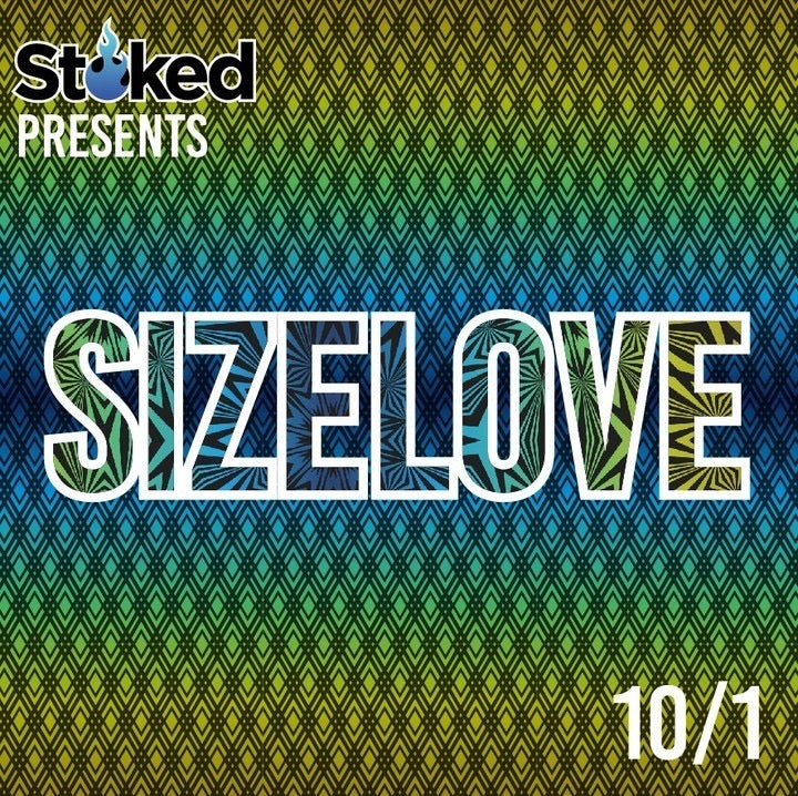 Stoked Presents: Steve Sizelove