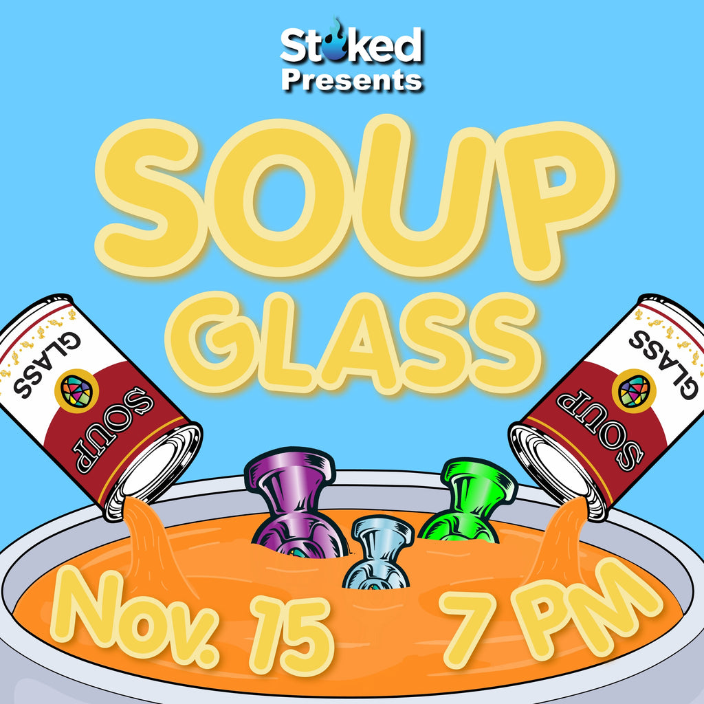 Stoked Presents: Soup Glass