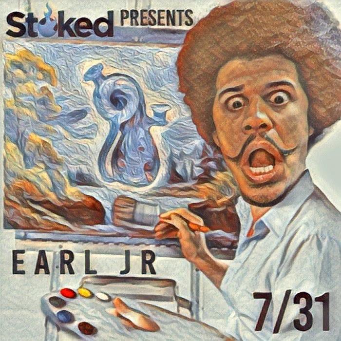 STOKED PRESENTS: EARL JR “HAPPY LITTLE BOTTLES” VIP