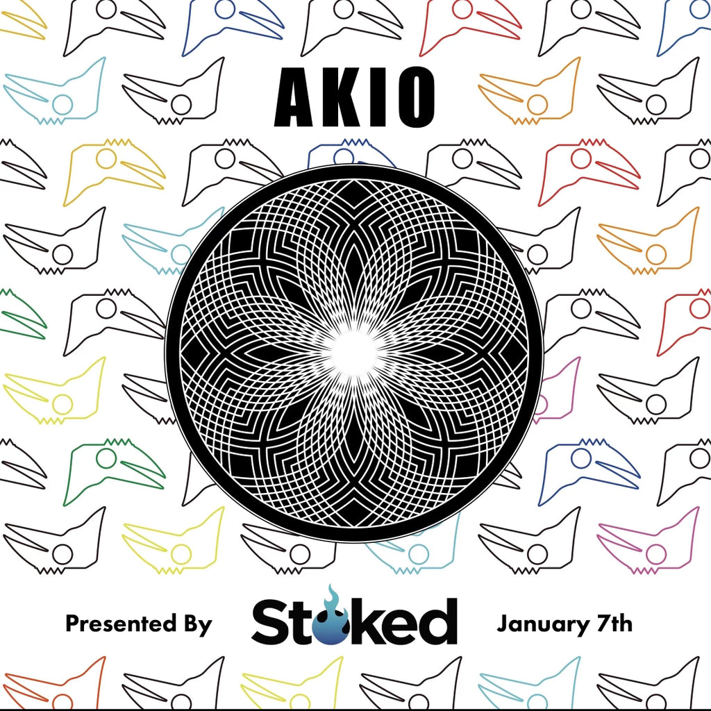 Stoked Presents: AKIO